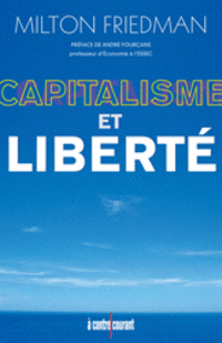 Capitalisme et liberté, par Milton Friedman