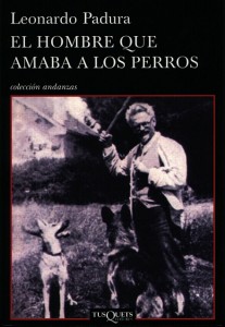 Lu pour vous - L’homme qui aimait les chiens, de Leonardo Padura dans Lu pour vous padura_elhombrequeamabaalosperros-207x300
