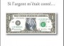 si l'argent si l'argent