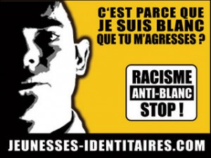 Racisme Anti Blanc (Jeunesses Identitaires)