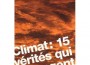 climat : 15 vérités qui dérangent climat : 15 vérités qui dérangent