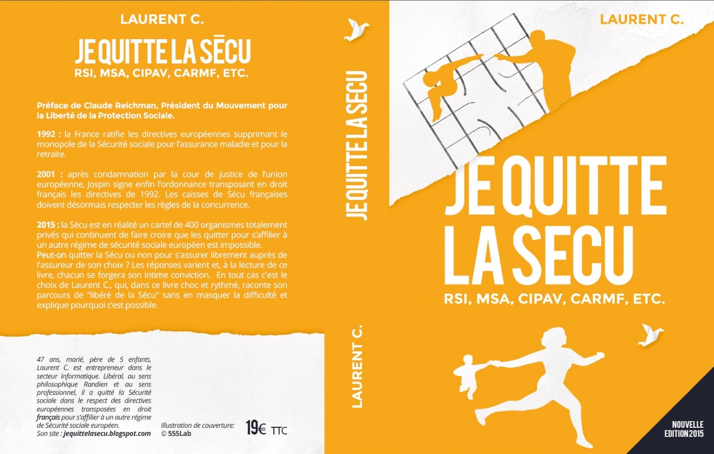 Je Quitte la sécu, le livre (Crédits Laurent C, tous droits réservés)