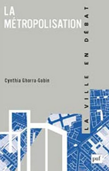 La metropolisation cynthia ghorra gobin
