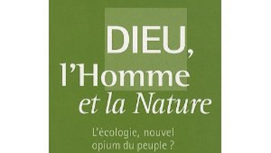 Dieu, l'Homme et la nature