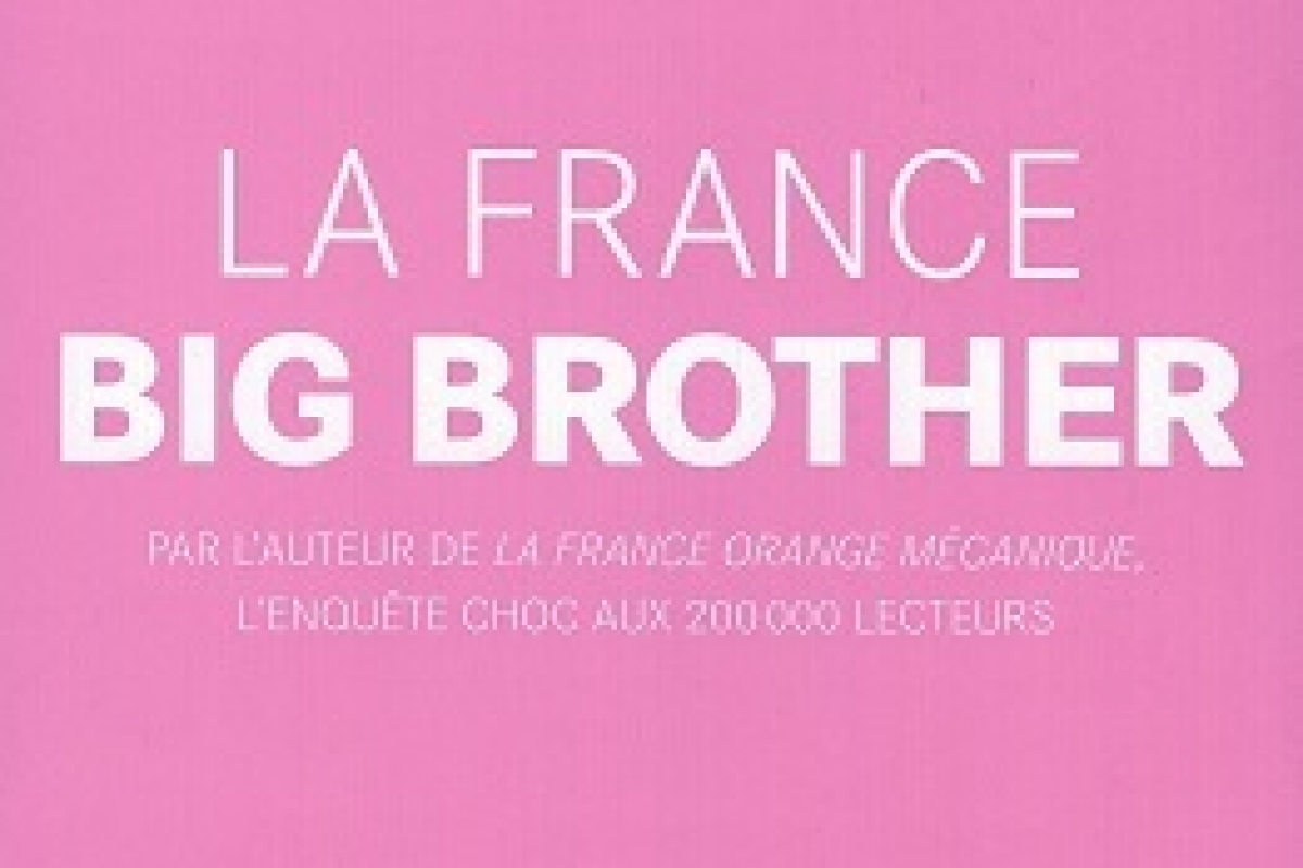 La France Big Brother de Laurent Obertone - Contrepoints