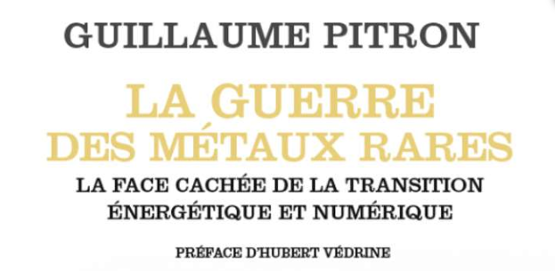 Résultat de recherche d'images pour "guillaume pitron la guerre des métaux rares"